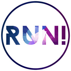 RUN!
