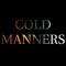 Cold Manners