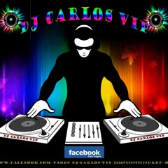 DJ Carlos Vip ♫♫