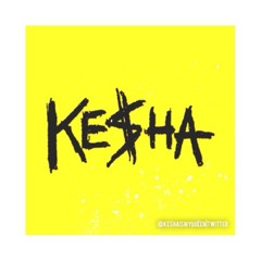 Kesha Edits
