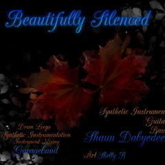 Beautifully Silenced