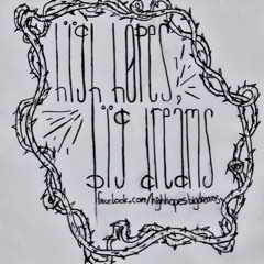 High Hopes, Big Dreams