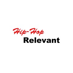 Hip Hop Relevant