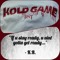 Kold Game Ent, LLC