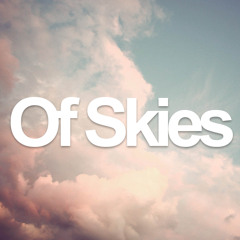 Of Skies