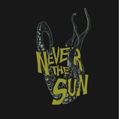 Never the Sun