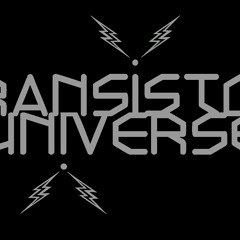 Transistor Universe