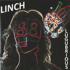 Linch Lugubrious
