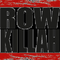 RowKillahOfficial