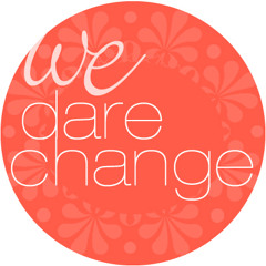 We Dare Change