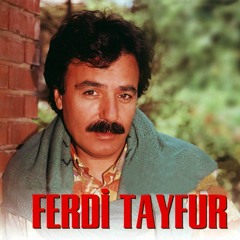 Ferdi Tayfur Şarkıları