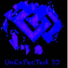 UnexpEcTED Dj
