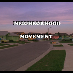 Neighborhood Movement