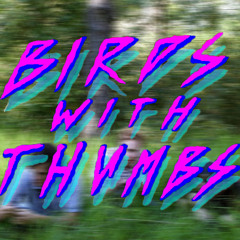 BirdsWithThumbs