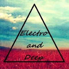 Electro and Deep posé
