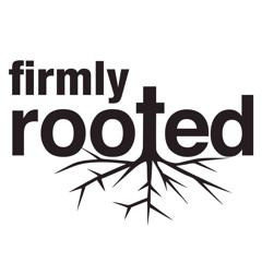 Firmly Rooted