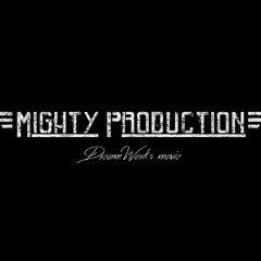 Mighty Production