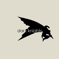 Dark Knights (Official)