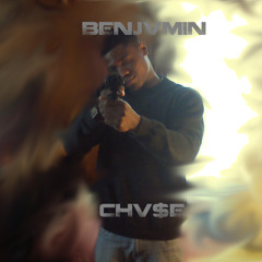 BENJVMIN CHV$E