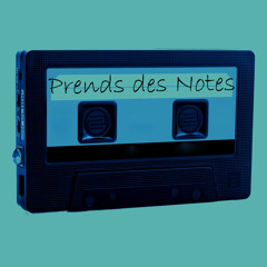 Prends Des Notes