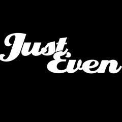 Just-Even (justyn)
