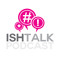IshTalk