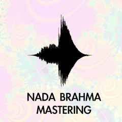 NadaBrahma Mastering