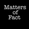 Matters of Fact