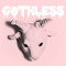 GOTHLESS