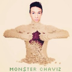 Monster Chaviz