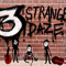 3 Strange Daze
