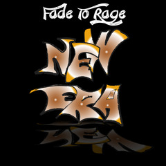Fade To Rage