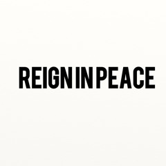 ReignInPeace