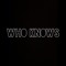 WHO KNOWS music