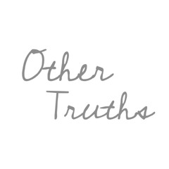 Other Truths