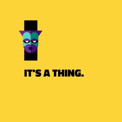 itsathingshow