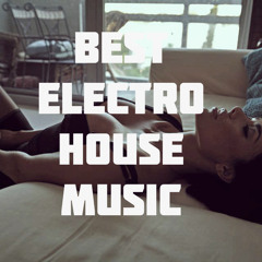 Best Electro House music