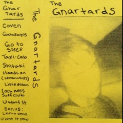 the gnartards