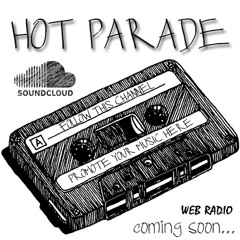 Hot Parade ♥ Web Radio