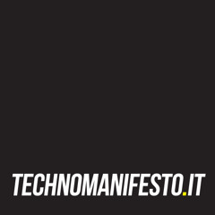 Techno Manifesto