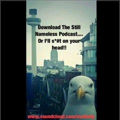 Still Nameless Podcast