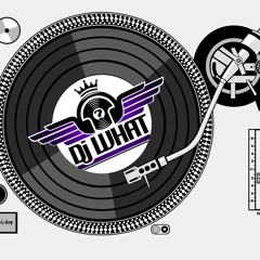 dj what
