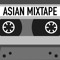 ASIANMIXTAPE