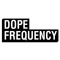 dope frequency