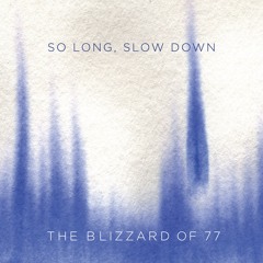 The Blizzard Of 77