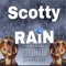 scotty RAiN