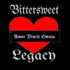 Bittersweet Legacy