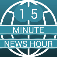 15 Minute News Hour