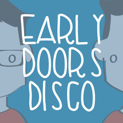 Early Doors Disco