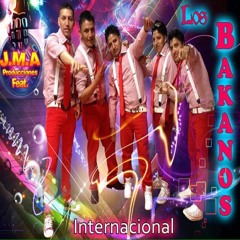 LOS BAKANOS INTERNACIONAL